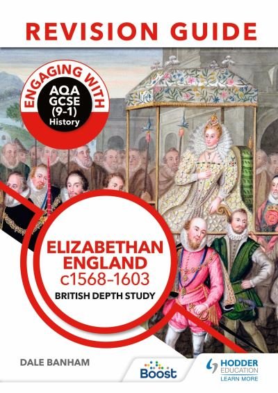 Cover for Dale Banham · Engaging with AQA GCSE (9–1) History Revision Guide: Elizabethan England, c1568–1603 (Pocketbok) (2023)