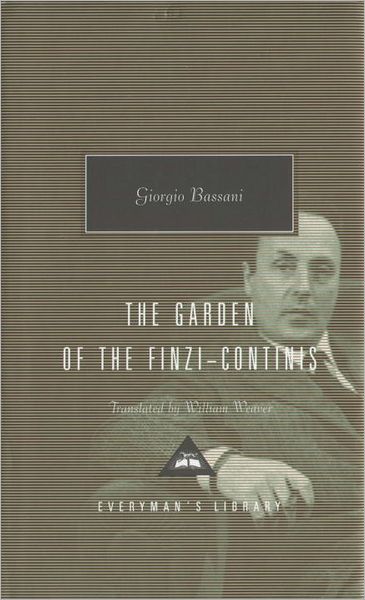 Cover for Giorgio Bassani · The Garden of the Finzi-continis (Everyman's Library Classics &amp; Contemporary Classics) (Hardcover Book) [First edition] (2005)