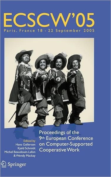 Cover for H \'schmidt K Gellersen · ECSCW 2005: Proceedings of the Ninth European Conference on Computer-Supported Cooperative Work, 18-22 September 2005, Paris, France (Hardcover Book) [2005 edition] (2005)