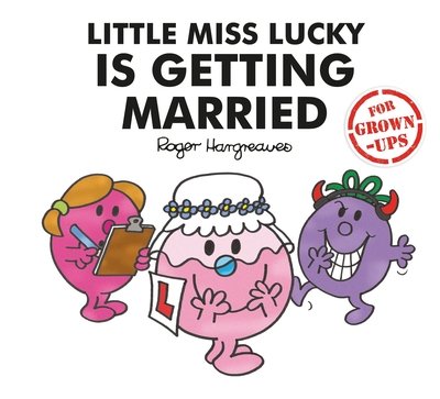 Cover for Liz Bankes · Little Miss Lucky is Getting Married - Mr. Men for Grown-ups (Hardcover bog) (2018)