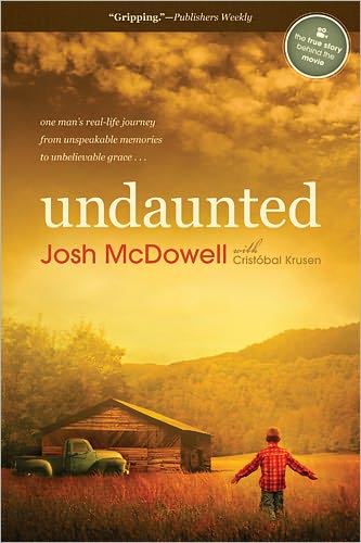 Cover for Josh D Mcdowell · Undaunted: One Man's Real-life Journey from Unspeakable Memories to Unbelievable Grace (Pocketbok) (2012)