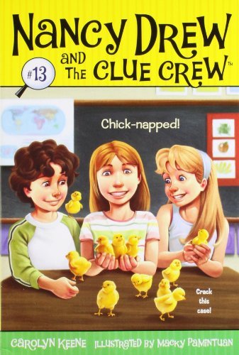 Cover for Carolyn Keene · Chick-napped! (Nancy Drew and the Clue Crew) (Taschenbuch) (2008)