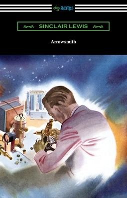 Arrowsmith - Sinclair Lewis - Kirjat - Digireads.com - 9781420972221 - tiistai 12. tammikuuta 2021