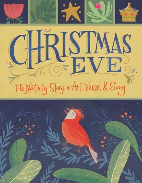 Cover for Juicebox Designs · Christmas Eve: The Nativity Story in Art, Verse, and Song (Gebundenes Buch) (2021)