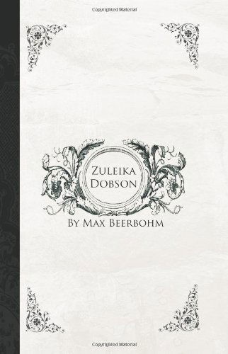 Cover for Max Beerbohm · Zuleika Dobson (Paperback Book) (2008)