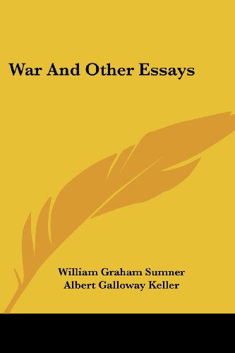 Cover for William Graham Sumner · War and Other Essays (Paperback Book) (2007)