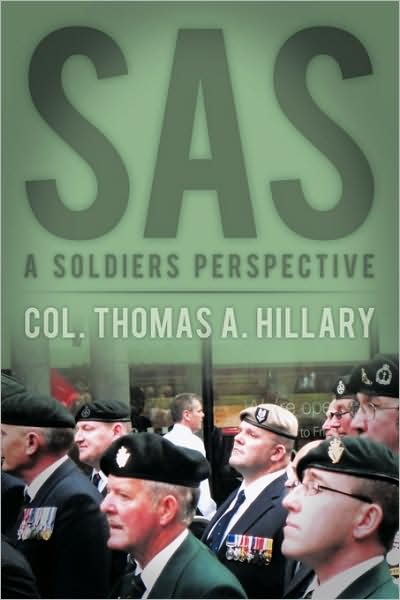 Cover for Col Thomas a Hillary · Sas: a Soldiers Perspective (Paperback Book) (2009)