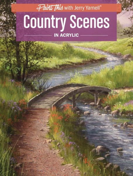 Cover for Jerry Yarnell · Country Scenes in Acrylic (Paperback Book) (2019)