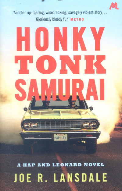 Cover for Joe R. Lansdale · Honky Tonk Samurai: Hap and Leonard Book 9 - Hap and Leonard Thrillers (Paperback Book) (2017)