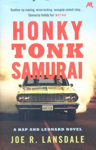 Cover for Joe R. Lansdale · Honky Tonk Samurai: Hap and Leonard Book 9 - Hap and Leonard Thrillers (Paperback Bog) (2017)