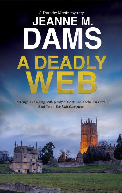 Cover for Jeanne M. Dams · A Deadly Web - A Dorothy Martin Mystery (Gebundenes Buch) [Main - Large Print edition] (2023)