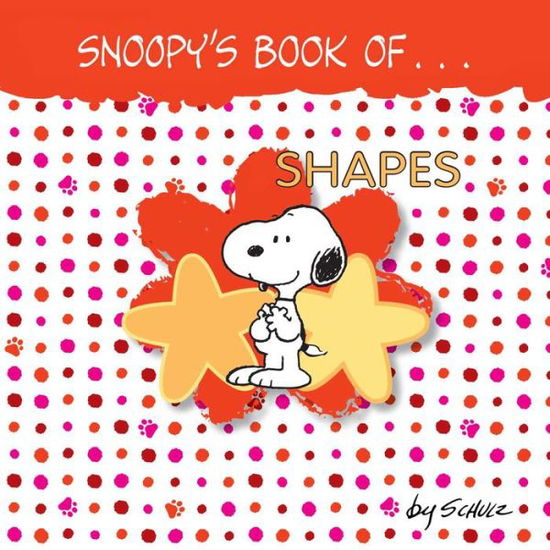 Cover for Charles M Schulz · Snoopy's Book of Shapes (Board book) (2015)