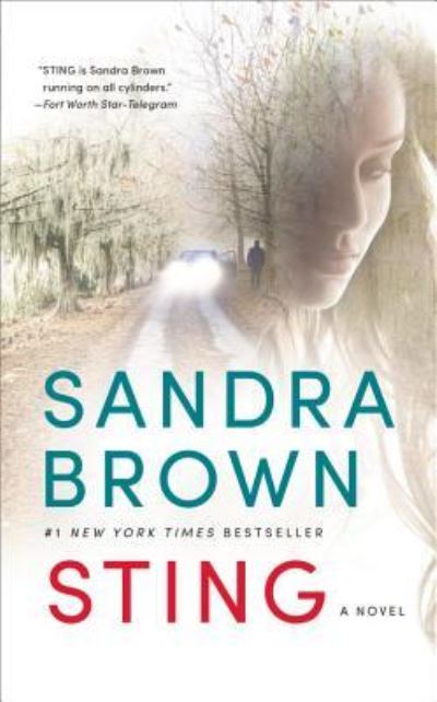 Sting - Sandra Brown - Books - Grand Central Publishing - 9781455581221 - July 25, 2017