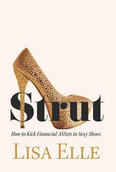 Cover for Lisa Elle · Strut (Hardcover bog) (2016)