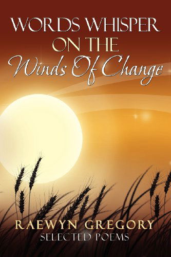 Cover for Raewyn Gregory · Words Whisper on the Winds of Change (Paperback Book) (2011)