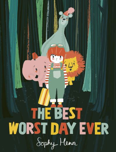 Cover for Sophy Henn · The Best Worst Day Ever (Taschenbuch) (2021)