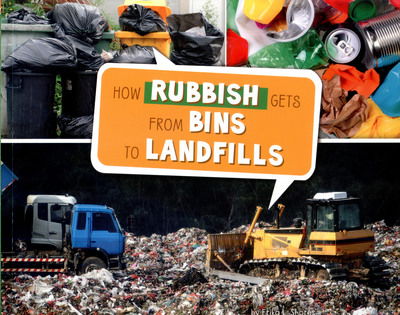 Cover for Shores, Erika  L. (Digital Editor) · How Rubbish Gets from Bins to Landfills - Here to There (Paperback Book) (2017)