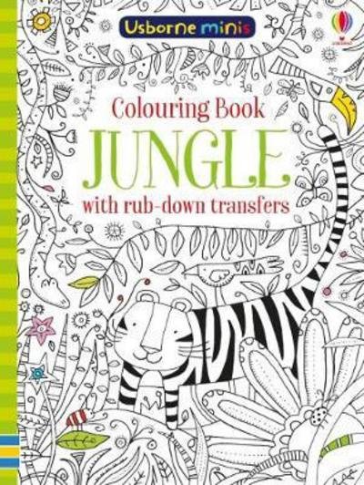 Colouring Book Jungle with Rub Downs - Usborne Minis - Sam Smith - Books - Usborne Publishing Ltd - 9781474940221 - April 5, 2018