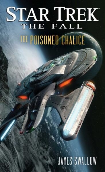 Cover for James Swallow · The Fall: The Poisoned Chalice - Star Trek (Paperback Bog) (2013)