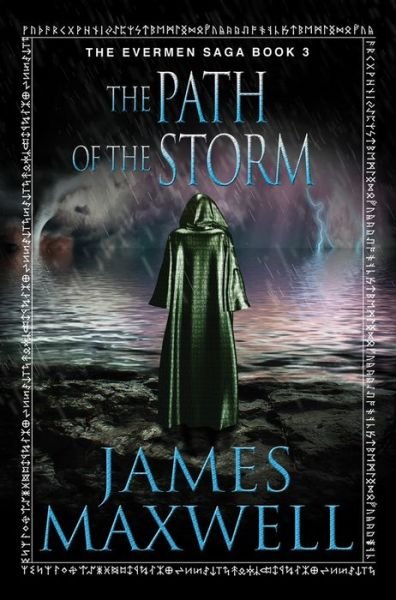 Cover for James Maxwell · The Path of the Storm - The Evermen Saga (Paperback Book) (2014)