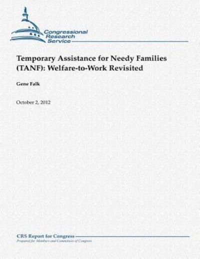 Cover for Gene Falk · Temporary Assistance for Needy Families (Tanf): Welfare-to-work Revisited (Paperback Bog) (2012)