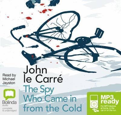 Cover for John Le Carre · The Spy Who Came in from the Cold - George Smiley (Lydbog (MP3)) [Unabridged edition] (2014)