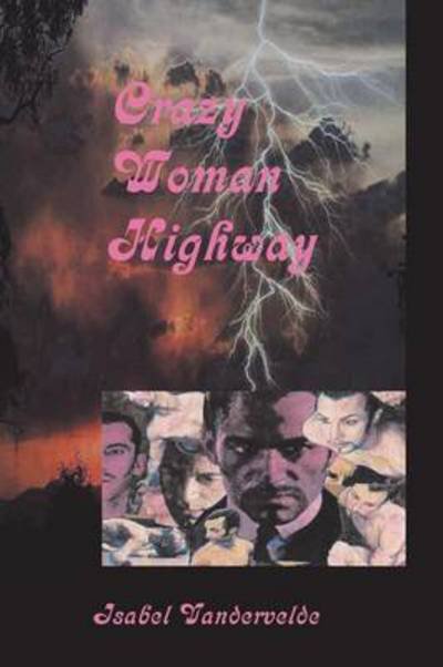 Cover for Isabel Vandervelde · Crazy Woman Highway (Paperback Bog) (2014)