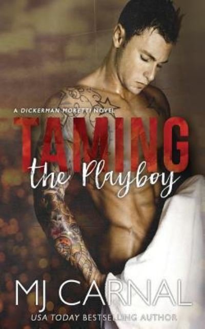 Cover for Mj Carnal · Taming the Playboy (Paperback Bog) (2013)