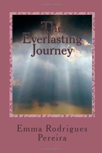 Ms Emma Rodrigues Pereira · The Everlasting Journey: a Widows Memoir (Taschenbuch) (2013)