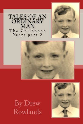 Cover for Mr Drew Rowlands · Tales of an Ordinary Man: (The Childhood Years) Part 2 (Volume 2) (Paperback Book) (2014)