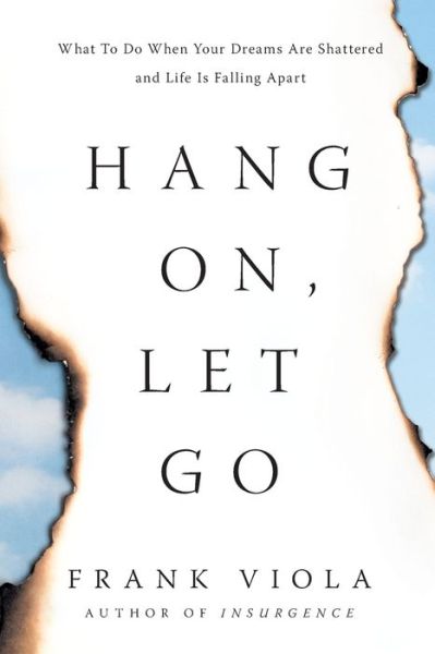 Cover for Frank Viola · Hang On, Let Go (Paperback Book) (2021)