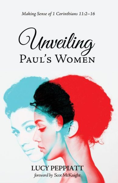 Cover for Lucy Peppiatt · Unveiling Paul's Women (Paperback Book) (2018)