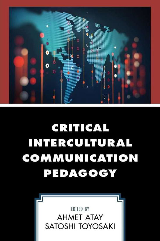 Cover for Ahmet Atay · Critical Intercultural Communication Pedagogy (Paperback Book) (2020)