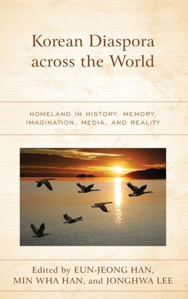Cover for Eun-jeong Han · Korean Diaspora Across the World (Hardcover bog) (2019)