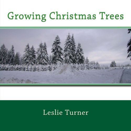 Cover for Leslie Turner · Growing Christmas Trees (Paperback Book) (2014)