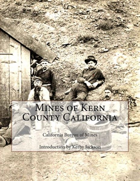 Cover for California Bureau of Mines · Mines of Kern County California (Paperback Book) (2014)