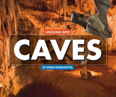 Cover for Emma Huddleston · Looking Into Caves (Hardcover Book) (2020)