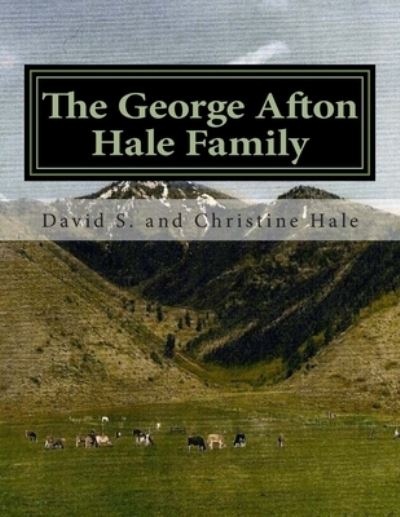 Cover for Christine Hale · The George Afton Hale Family (Paperback Book) (2014)