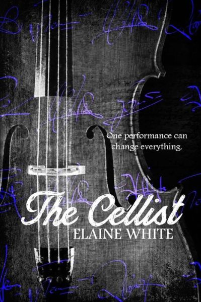 Cover for Elaine White · The Cellist (Pocketbok) (2015)