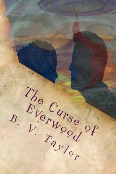 Cover for B V Taylor · The Curse of Everwood (Paperback Bog) (2014)