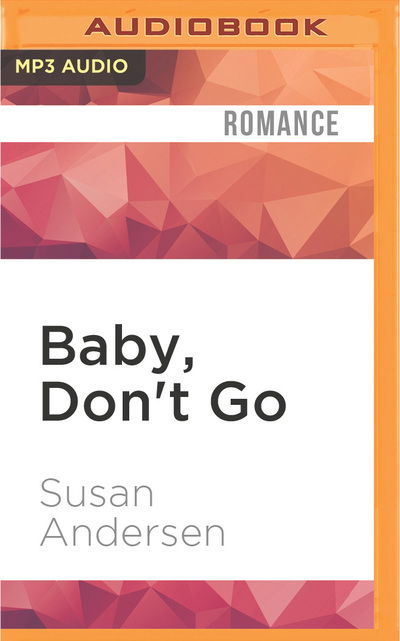 Cover for Susan Andersen · Baby, Don't Go (Płyta CD z plikami MP3) (2016)