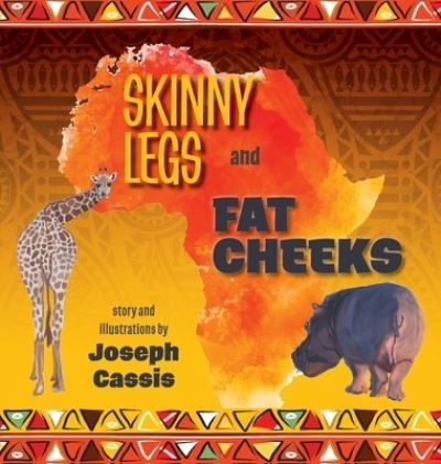 Cover for Joseph Cassis · Skinny Legs and Fat Cheeks (Hardcover Book) (2021)