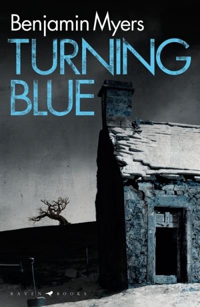 Cover for Benjamin Myers · Turning Blue (Taschenbuch) (2022)