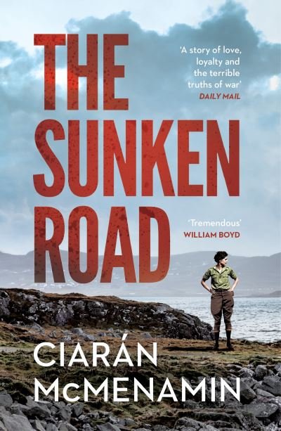 Cover for Ciaran McMenamin · The Sunken Road: ‘A powerful and authentic novel about the First World War’ William Boyd (Paperback Bog) (2022)