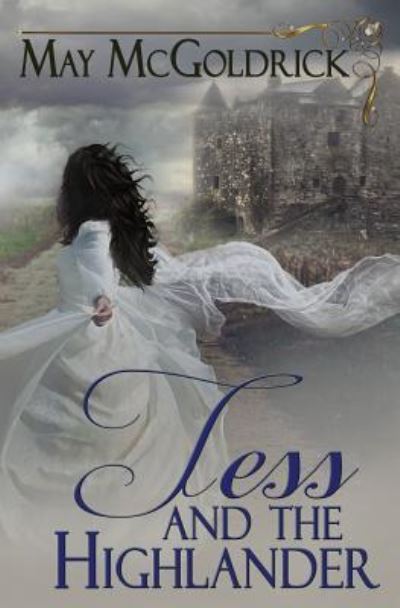 Cover for May McGoldrick · Tess and the Highlander (Paperback Bog) (2016)