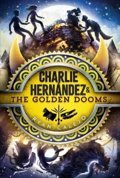 Cover for Ryan Calejo · Charlie Hernández and the Golden Dooms (Bok) (2023)