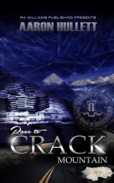 Aaron Hullett · Race to Crack Mountain (Paperback Book) (2016)