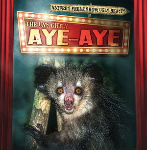 Cover for Janey Levy · The Unsightly Aye-Aye (Paperback Book) (2019)