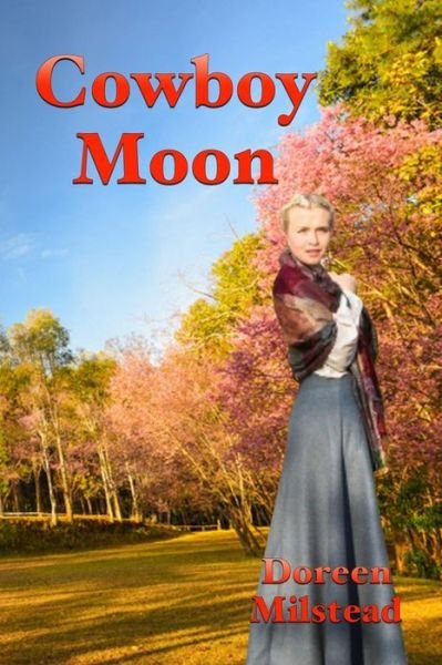 Cover for Doreen Milstead · Cowboy Moon (Paperback Book) (2016)