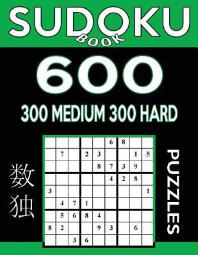 Cover for Sudoku Book · Sudoku Book 600 Puzzles, 300 Medium and 300 Hard (Taschenbuch) (2017)